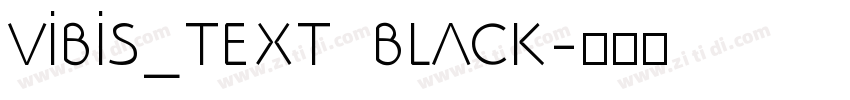 Vibis_Text Black字体转换